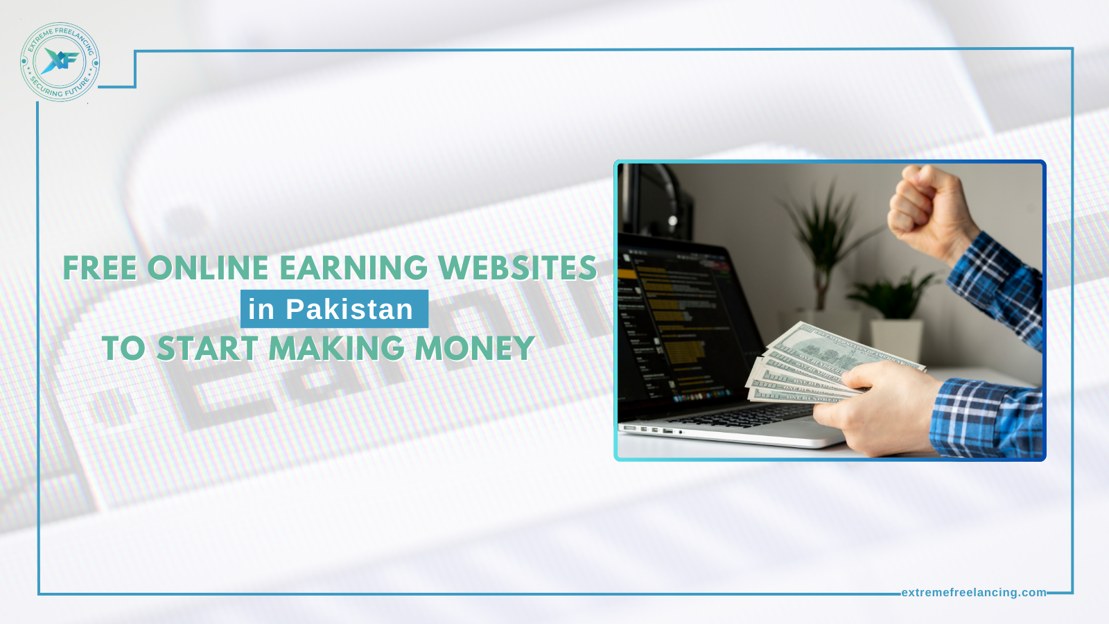 List of Top 30 Best Online Earning Websites in Pakistan in 2024